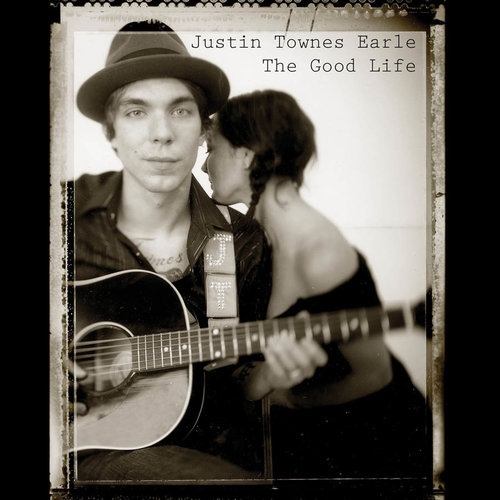 EARLE, JUSTIN TOWNES - GOOD LIFEJUSTIN TOWNES GOOD LIFE.jpg